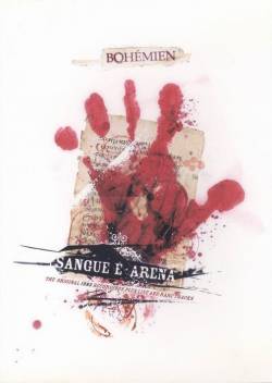 Bohémien : Sangue e Arena: The Original 1985 Recordings Plus Live & Rare Tracks
